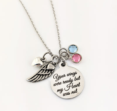 Your wings were ready but my Heart was not Memorial Necklace